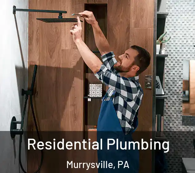  Residential Plumbing Murrysville, PA