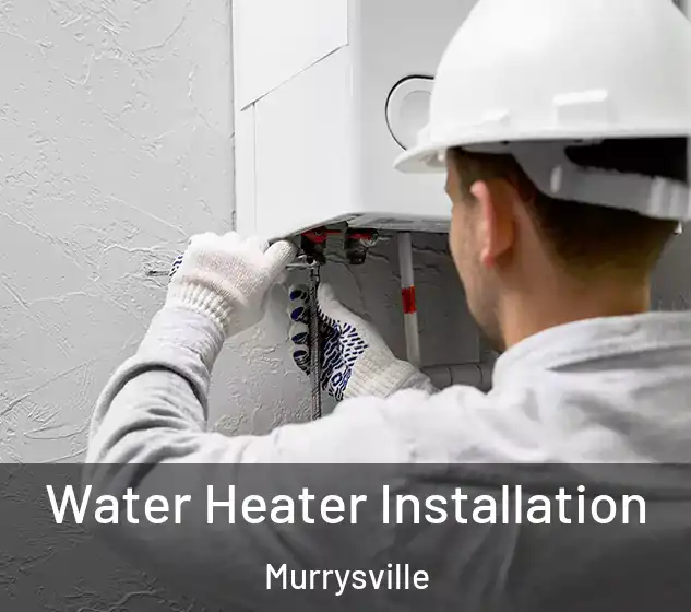  Water Heater Installation Murrysville